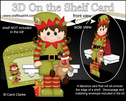3D Christmas On the Shelf Card Kit  - Cute Christmas Elf has a Cuddly Rudy