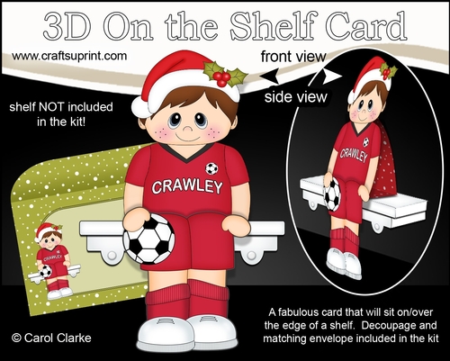 3D On the Shelf Card Kit - Little Christmas Footballer plays for Crawley