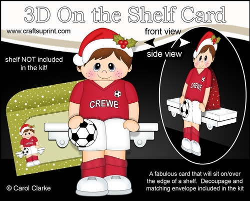 3D On the Shelf Card Kit - Little Christmas Footballer plays for Crewe