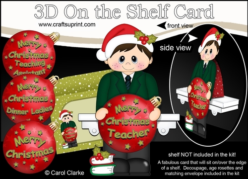 3D Christmas On the Shelf Card Kit -  Little Christmas Schoolboy has an Xmas Bauble with Greetings Sentiments