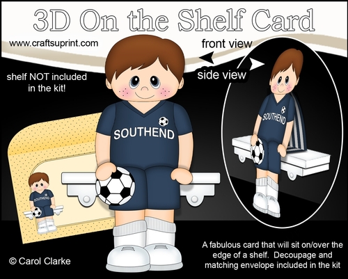 3D On the Shelf Card Kit - Little Footballer Waylon plays for Southend