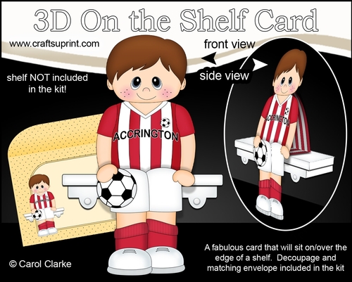 3D On the Shelf Card Kit - Little Footballer Tommie plays for Accrington