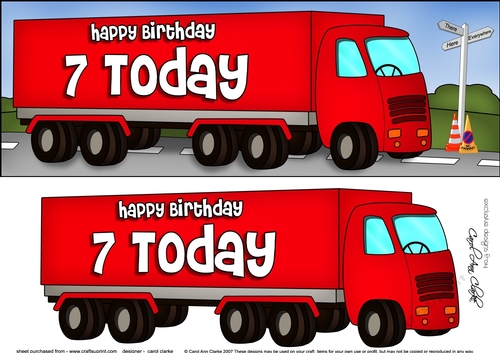 Large DL Happy Birthday 7 TODAY HGV Lorry 3D decoupage