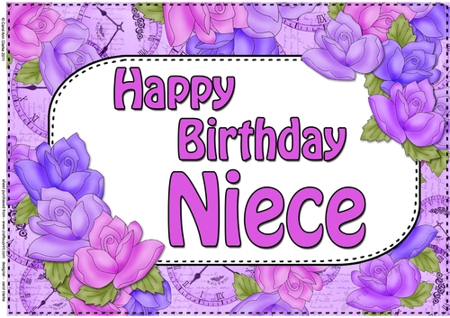 A4 Happy Birthday NIECE Time for Roses Card Topper
