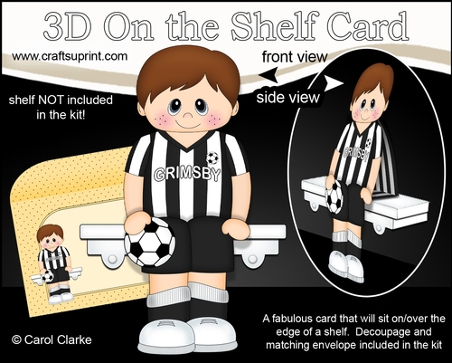 3D On the Shelf Card Kit - Little Footballer Niles plays for Grimsby