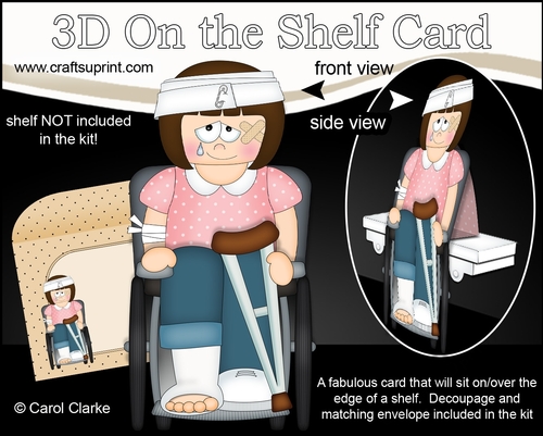 3D On the Shelf Card Kit - OOps Ouch Young Lady Tracy has had an Accident