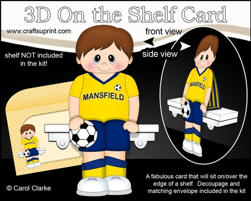 3D On the Shelf Card Kit - Little Footballer Perce plays for Mansfield