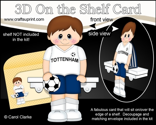3D On the Shelf Card Kit - Little Footballer Milburn plays for Tottenham
