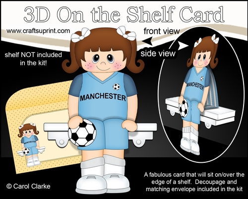 3D On the Shelf Card Kit - Little Footballer Sophia plays for Manchester