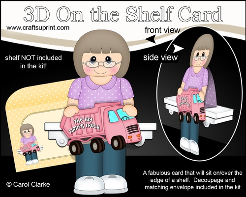 3D On the Shelf Card Kit - Nadine has a Big Tipper Truck