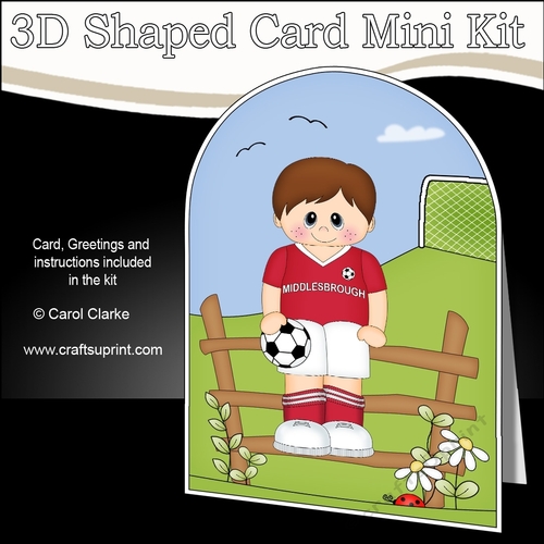 3D Shaped Card Kit - Little Footballer Plays for Middlesbrough