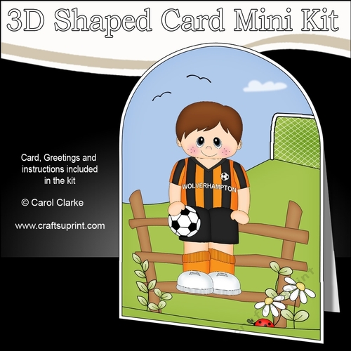 3D Shaped Card Kit - Little Footballer Plays for Wolverhampton