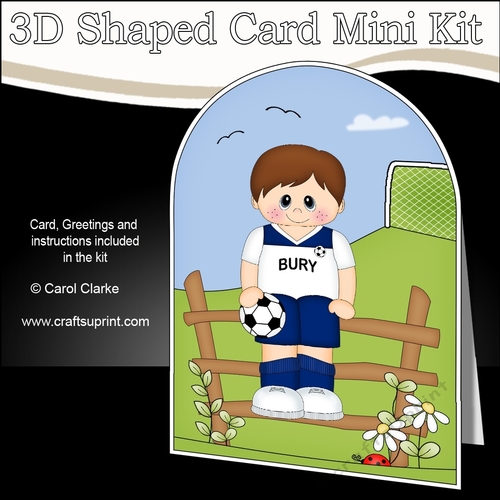 3D Shaped Card Kit - Little Footballer Plays for Bury