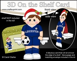 3D On the Shelf Card Kit - Little Christmas Footballer plays for Leicester