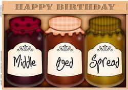 A4 Novelty Middle Aged Birthday Jams N Chutney Topper