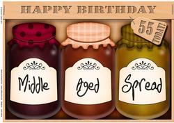 A4 Novelty Middle Aged 55th Birthday Jams N Chutney Topper
