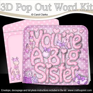 3D You're a Big Sister Pop Out Word Card Kit