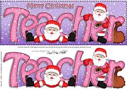 Large Dl Xmas Teacher with Santa Quick Card N Decoupage