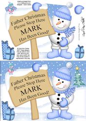 Xmas Snowman Mark's Been Good A5 Quick Card 3D Decoupage