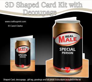 Real Male Beer Can Shaped Card with Decoupage
