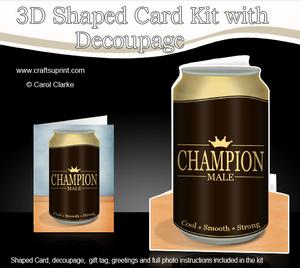 Champion Male Beer Can Shaped Card with Decoupage