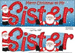 Large Dl Xmas Sister with Santa Card & 3D Decoupage