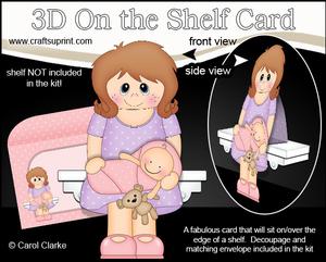 3D on the Shelf Card Kit - Amelia New Mummy of Baby Girl