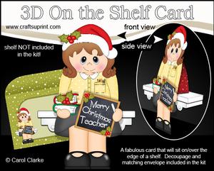 3D on the Shelf Card Kit - Christmas Teacher Miss Smith
