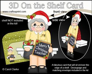 3D on the Shelf Card Kit - Christmas Teacher Mrs Jones
