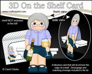 3D on the Shelf Card Kit - Old Woman White Wine Drinkr Hetty
