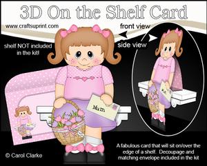 3D on the Shelf Card Kit - Flowers for Mum Little Girl Dara