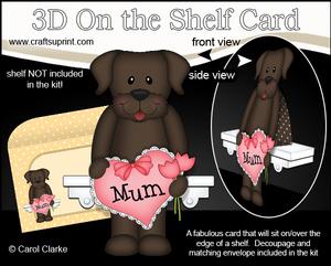 3D on the Shelf Card Kit - Labrador Dog's Heart for Mum