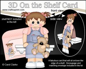 3D on the Shelf Card Kit - Little Toddler Girl Fern's Teddy