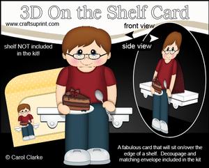 3D on the Shelf Card Kit - Chocolate Cake Teen Calvin