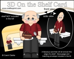3D On the Shelf Card Kit - Old Man Carlton enjoys his Chocolate Cake