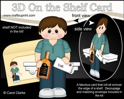 3D On the Shelf Card Kit - Dad Dorian is a Great Guy with a Bottle of Whisky