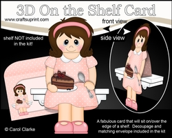 3D On the Shelf Card Kit - Kathey enjoys a nice slice of Chocolate Cake