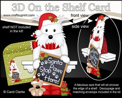3D On the Shelf Card Kit - Jock Westie Dog has a message for Santa Paws