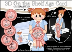 3D On the Shelf Card Kit - Little Toddler Maddie is the Birthday Girl with ages 1 - 5 age Rosette Decoupage