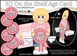 3D On the Shelf Card Kit - Allyson is the Birthday Girl with ages 12 - 17 age Rosette Decoupage