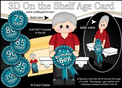 3D On the Shelf Card Kit - Old Man Dwayne is the Birthday Boy with ages 75 - 100 age Rosette Decoupage
