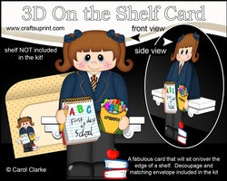 3D On the Shelf Card Kit - Its the 1st day at school for Little Shoolgirl Cyndy