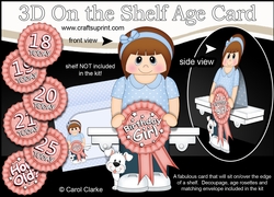 3D On the Shelf Card Kit - Young Lady Viviana is the Birthday Girl with ages 18 - 25 age Rosette Decoupage