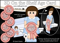 3D On the Shelf Card Kit - Jaquelyn is the Birthday Girl with ages 30 - 45 age Rosette Decoupage