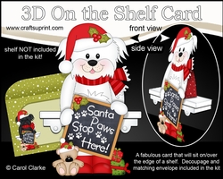 3D On the Shelf Card Kit - Christmas White Bichon Frise has a message for Santa Paws