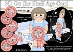 3D On the Shelf Card Kit - Older Lady Charlotte is the Birthday Girl with ages 50 - 70 age Rosette Decoupage