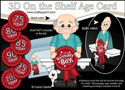 3D On the Shelf Card Kit - Old Man Kenny is the Birthday Boy with ages 75 - 100 age Rosette Decoupage