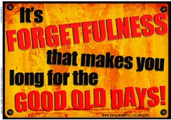A4 Fun Novelty Good Old Days - Senior Moment Saying Card Topper