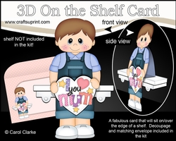 3D On the Shelf Card Kit - Little Toddler Colby has a Heart for Mum