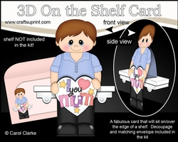 3D On the Shelf Card Kit - Little Teen Raymon has a Heart for Mum